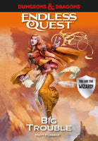 D&D Endless Quest - Big Trouble