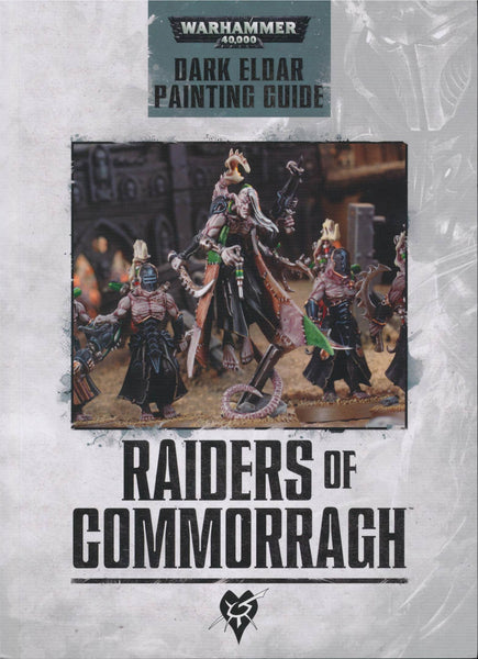 Raiders of Commorragh - Dark Eldar Painting Guide