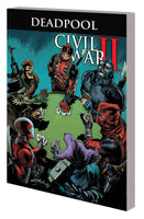 DEADPOOL WORLDS GREATEST TP VOL 05 CIVIL WAR II
