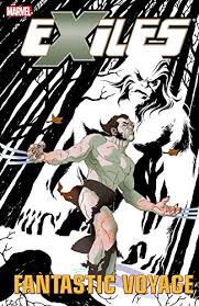 EXILES TP VOL 06 FANTASTIC VOYAGE