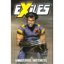 EXILES TP VOL 05 UNNATURAL INSTINCT