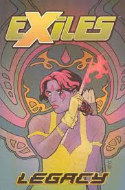 EXILES TP VOL 04 LEGACY